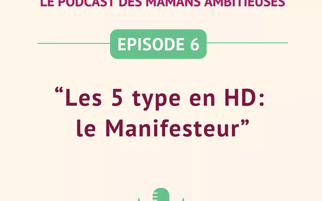 Épisode 6: Les 5 types en en Human Design: les Manifesteurs