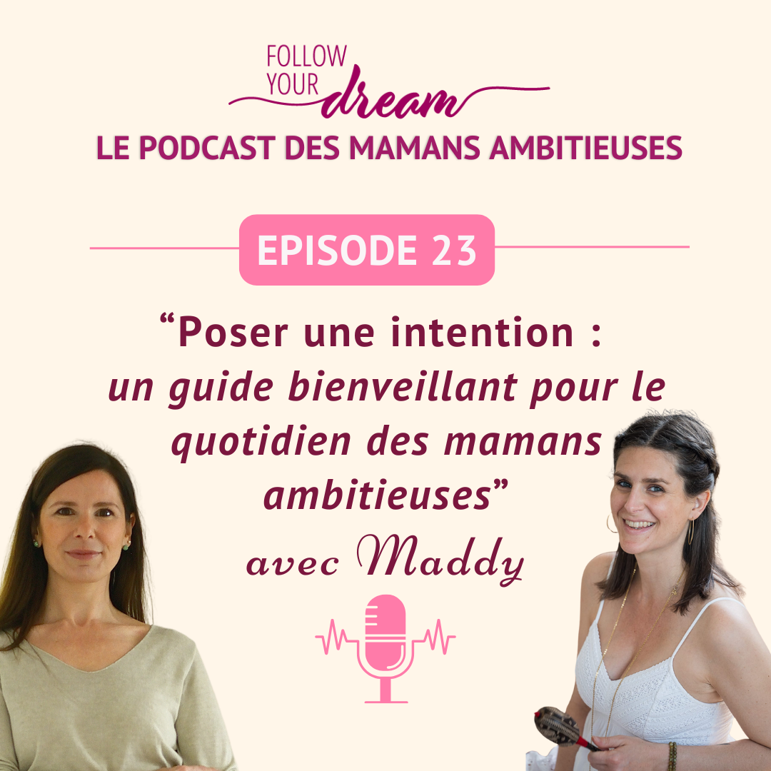 23 podcast les mamans ambitieuses - épisode 23